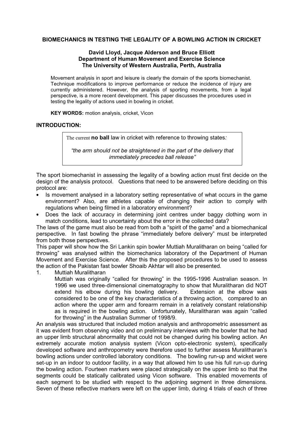 Biomechanics in Testing the Legality of a Bowling Action in Cricket