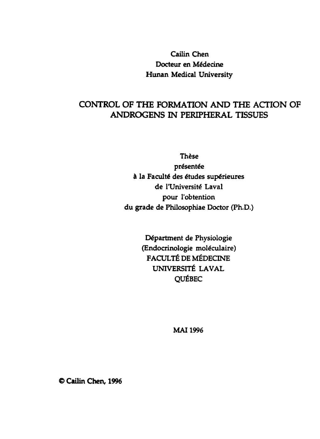 Control of the Formation and the Action of Androgens in Peripherai, Tissues