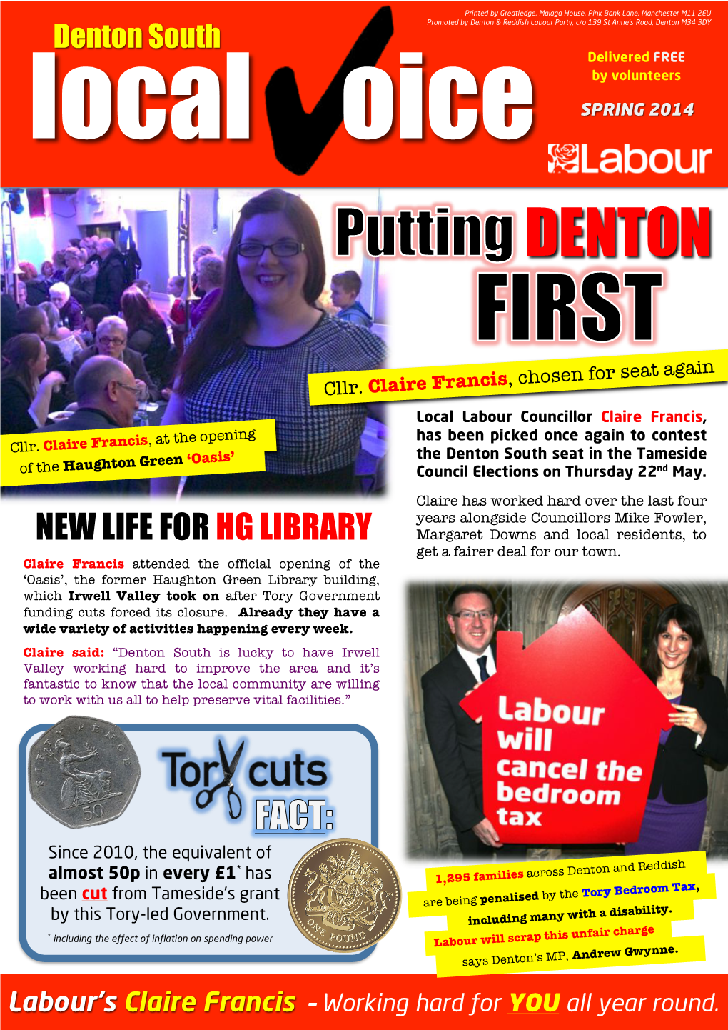 Denton & Reddish Labour Party, C/O 139 St Anne’S Road, Denton M34 3DY Denton South Delivered FREE by Volunteers √" " Local Oice SPRING 2014 DENTON