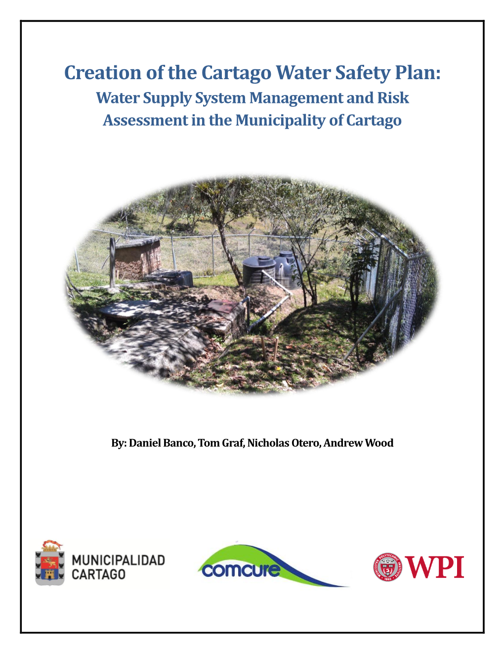 Creation of the Cartago Water Safety Plan: Water Supply System Management and Risk Assessment in the Municipality of Cartago