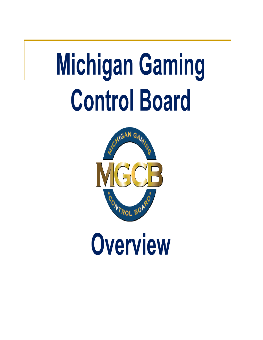 Michigan Gaming Control Board Overview