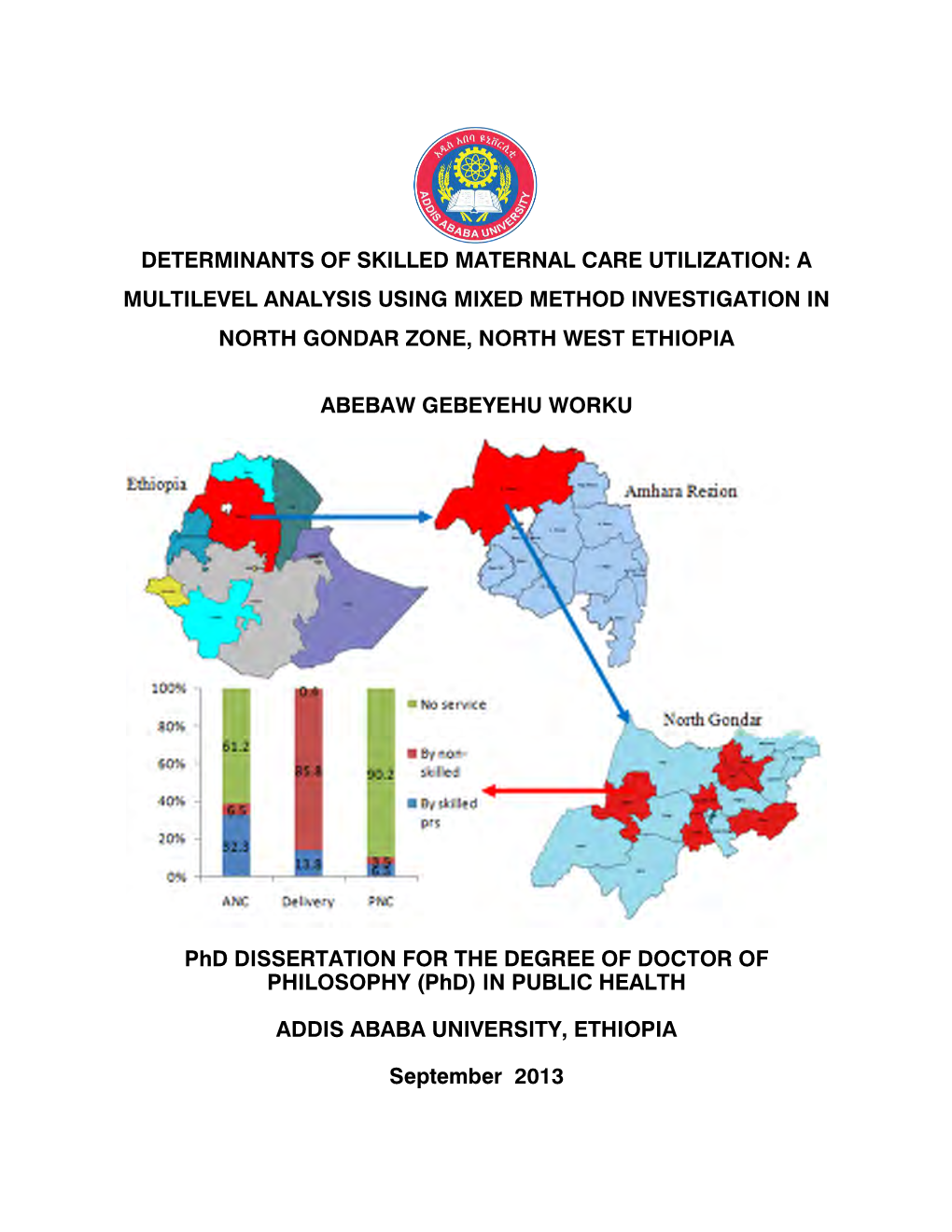 A Multilevel Analysis Using Mixed Method Investigation in North Gondar Zone, North West Ethiopia