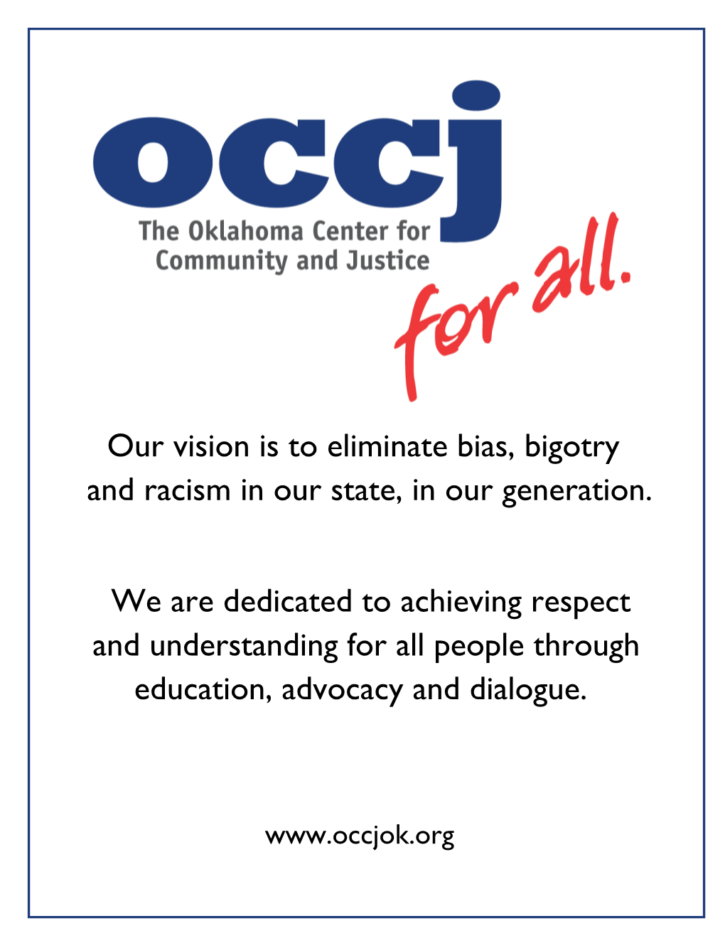 Our Vision Is to Eliminate Bias, Bigotry and Racism in Our State, in Our Generation