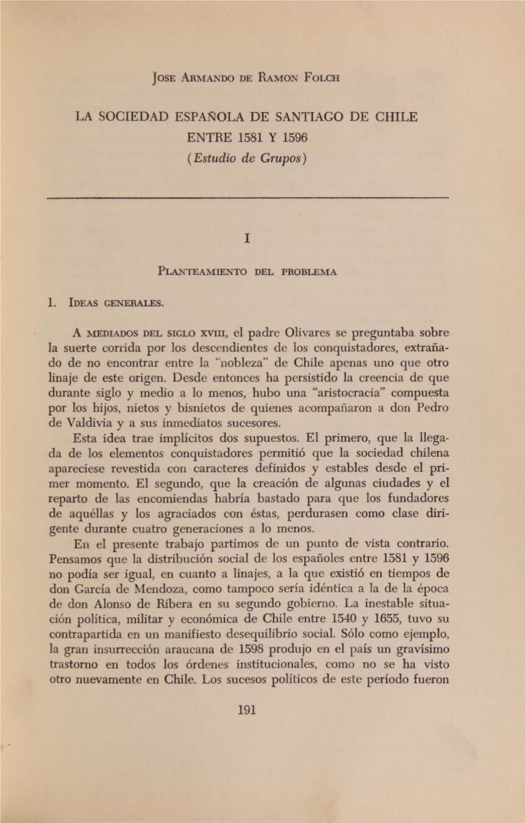 LA Socledad ESPANOLA DE SANTIAGO DE Clllle ENTRE 1581 Y 1596 (Estudio De Grupos)