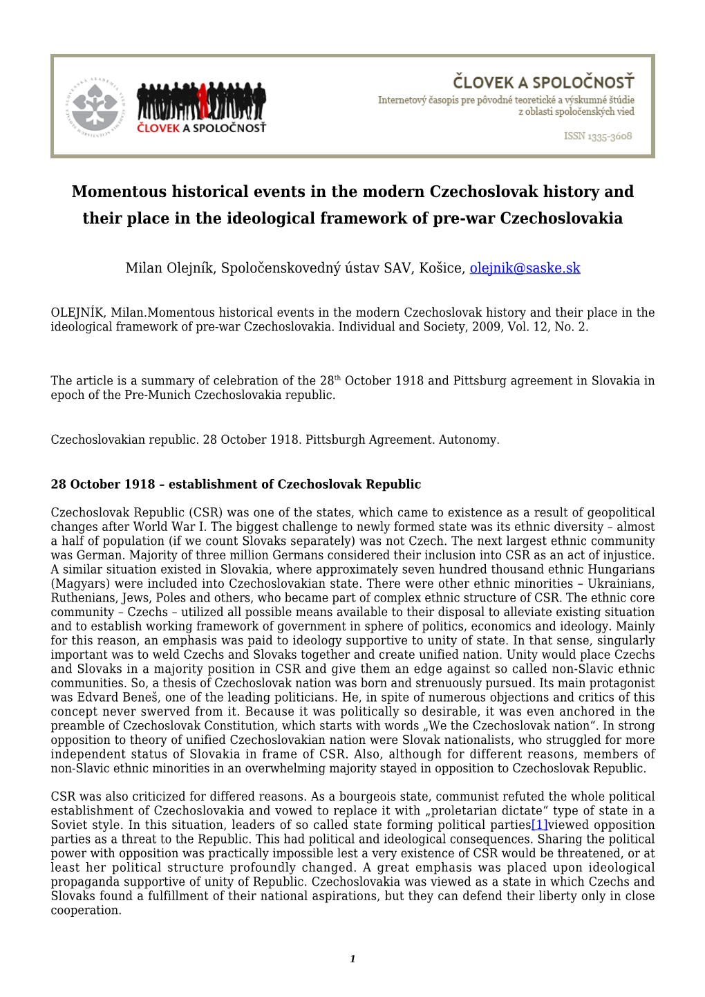 Momentous Historical Events in the Modern Czechoslovak History and Their Place in the Ideological Framework of Pre-War Czechoslovakia