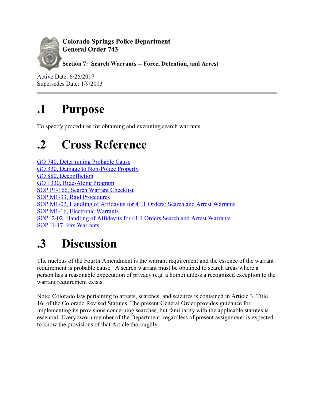 Search Warrants -- Force, Detention, and Arrest