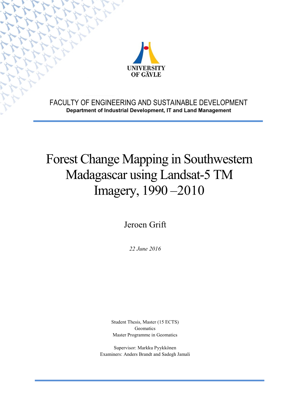 Forest Change Mapping in Southwestern Madagascar Using Landsat-5 TM Imagery, 1990 –2010