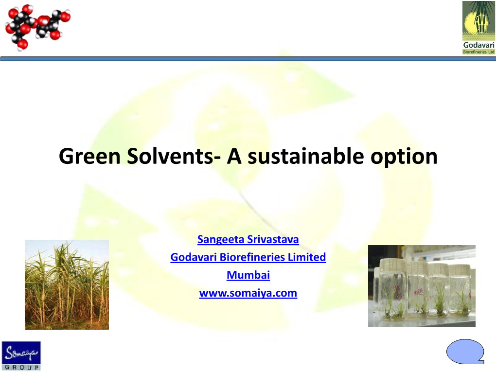 Green Solvents….Changing the Future