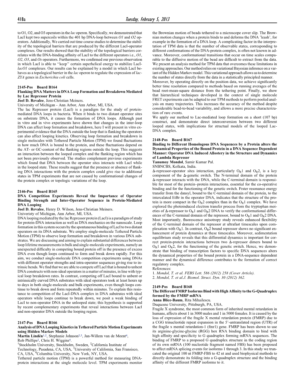 Analysis of DNA Looping Kinetics in Tethered Particle Motion Experiments the Fragile X Mental Retardation-1 (Fmr1) Gene