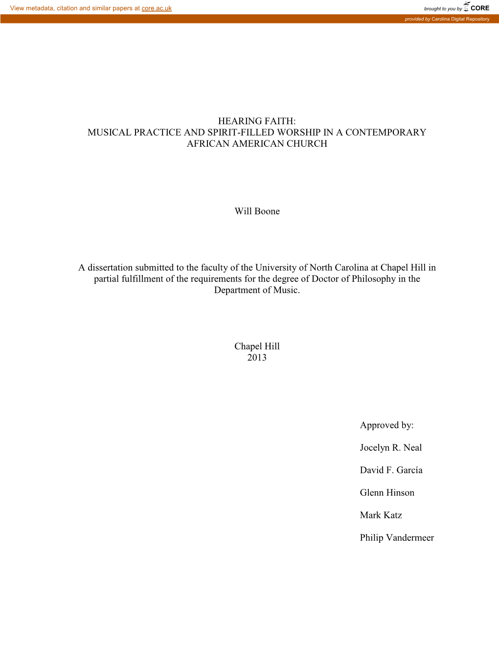 HEARING FAITH: MUSICAL PRACTICE and SPIRIT-FILLED WORSHIP in a CONTEMPORARY AFRICAN AMERICAN CHURCH Will Boone a Dissertation Su