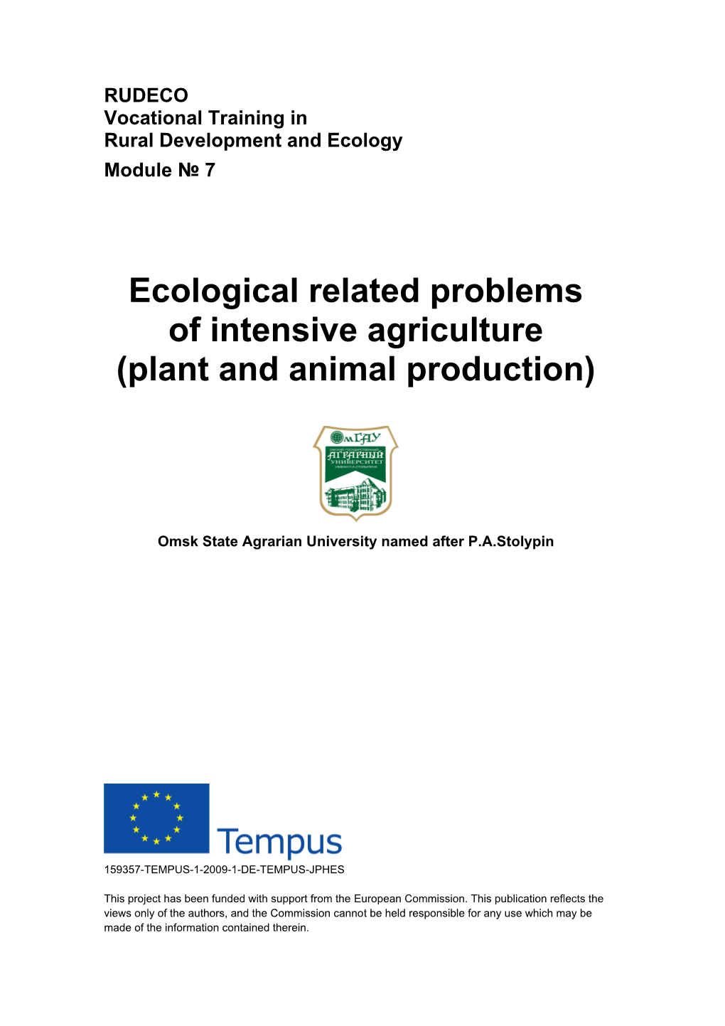 Ecological Related Problems of Intensive Agriculture (Plant and Animal Production)