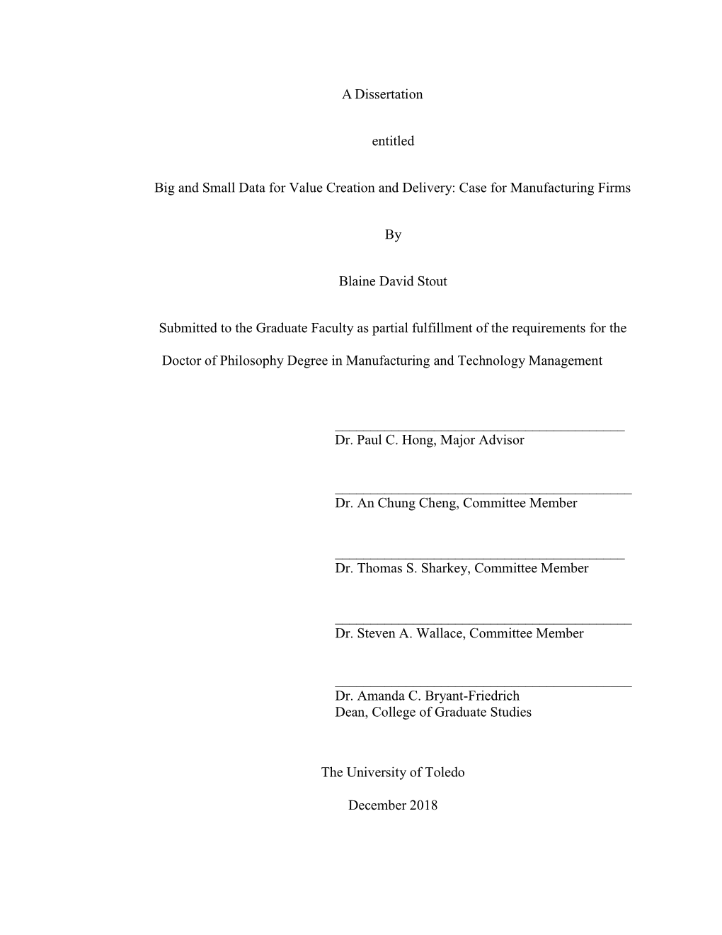 A Dissertation Entitled Big and Small Data for Value Creation And