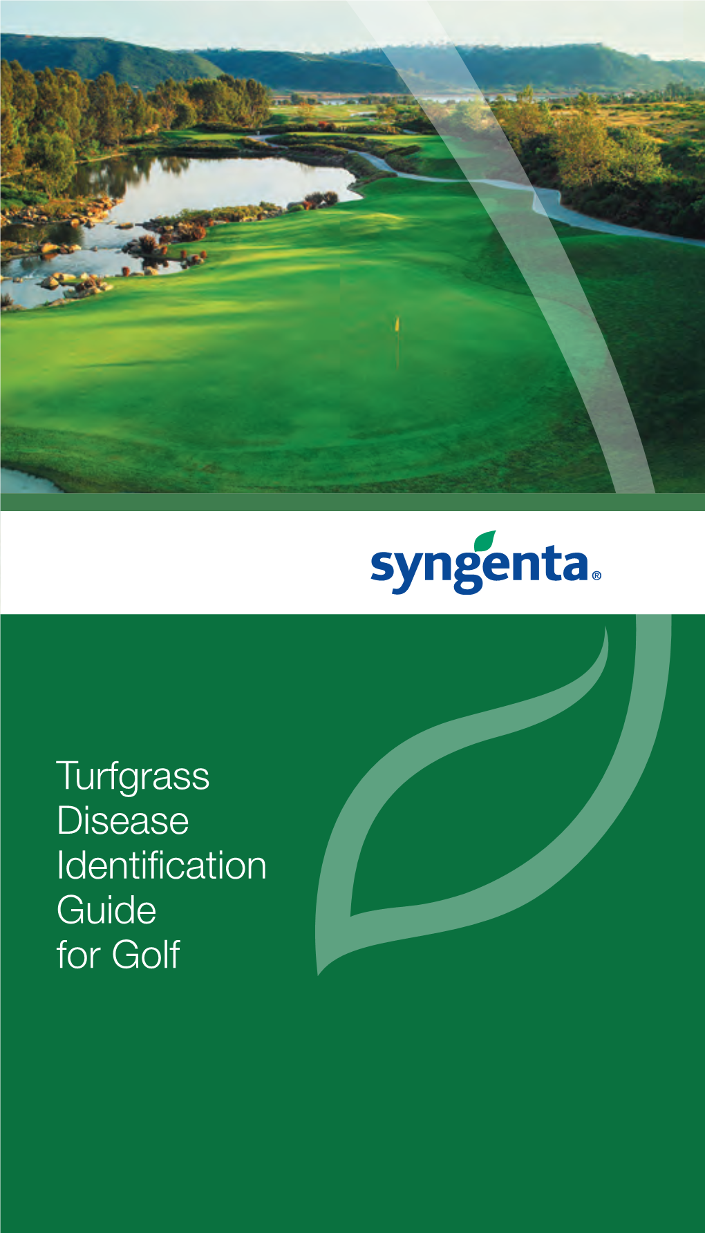 Turfgrass Disease Identification Guide for Golf TABLE of CONTENTS