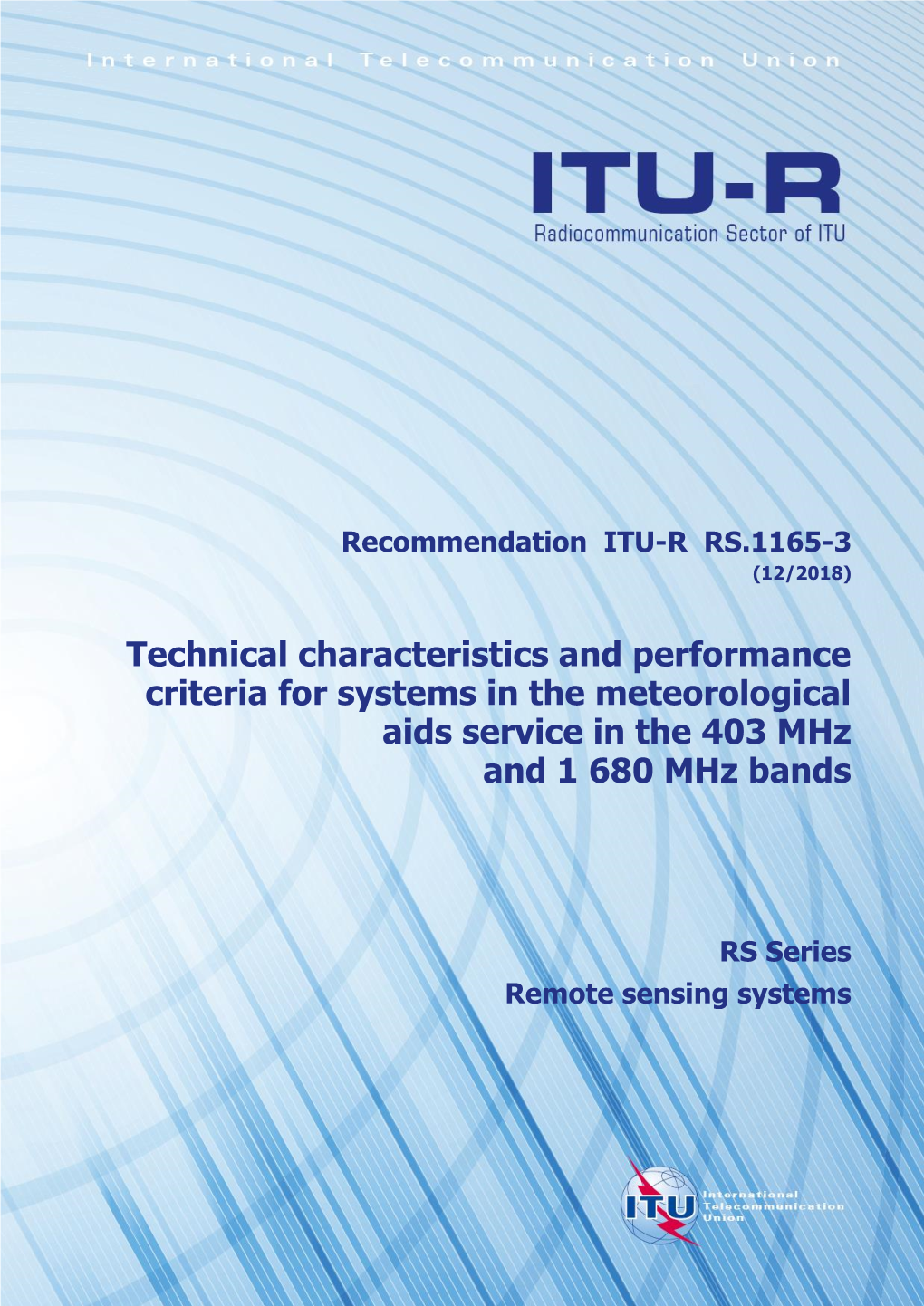 Technical Characteristics and Performance Criteria for Systems in the Meteorological Aids Service in the 403 Mhz and 1 680 Mhz Bands