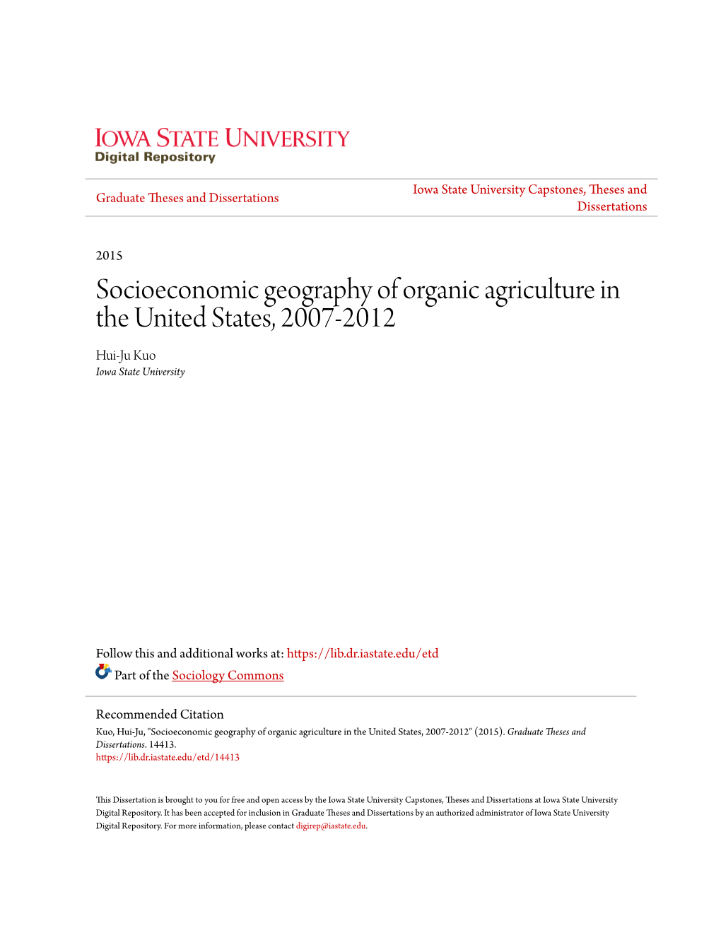 Socioeconomic Geography of Organic Agriculture in the United States, 2007-2012 Hui-Ju Kuo Iowa State University