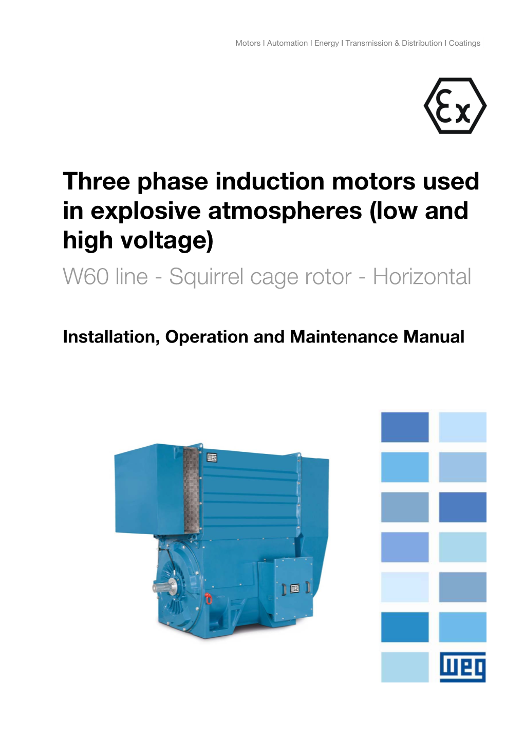 Three Phase Induction Motors Used in Explosive Atmospheres (Low and High Voltage)