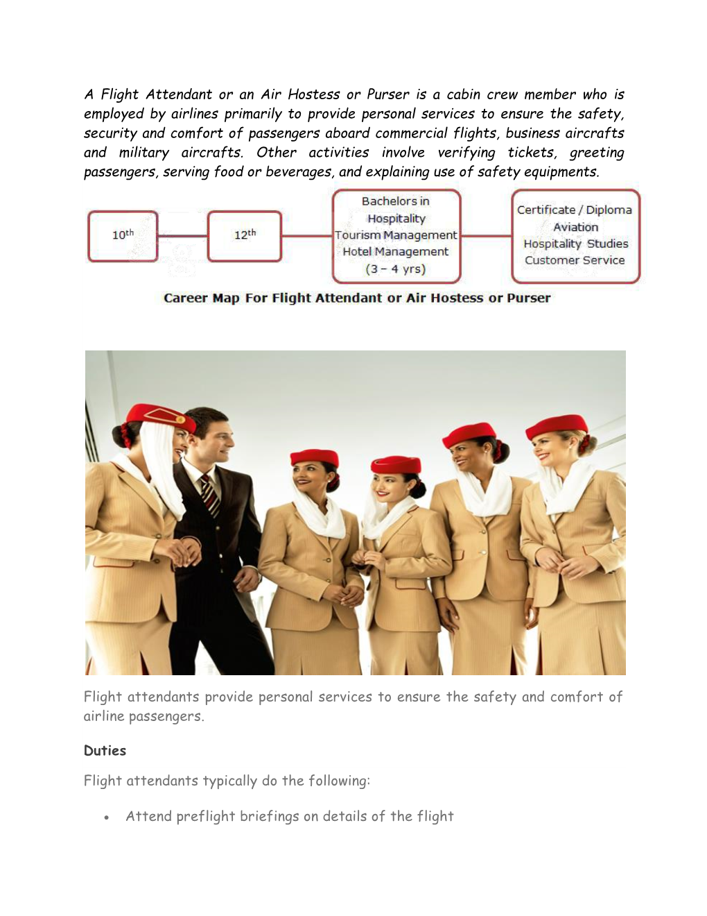 A Flight Attendant Or an Air Hostess Or Purser Is a Cabin Crew Member Who