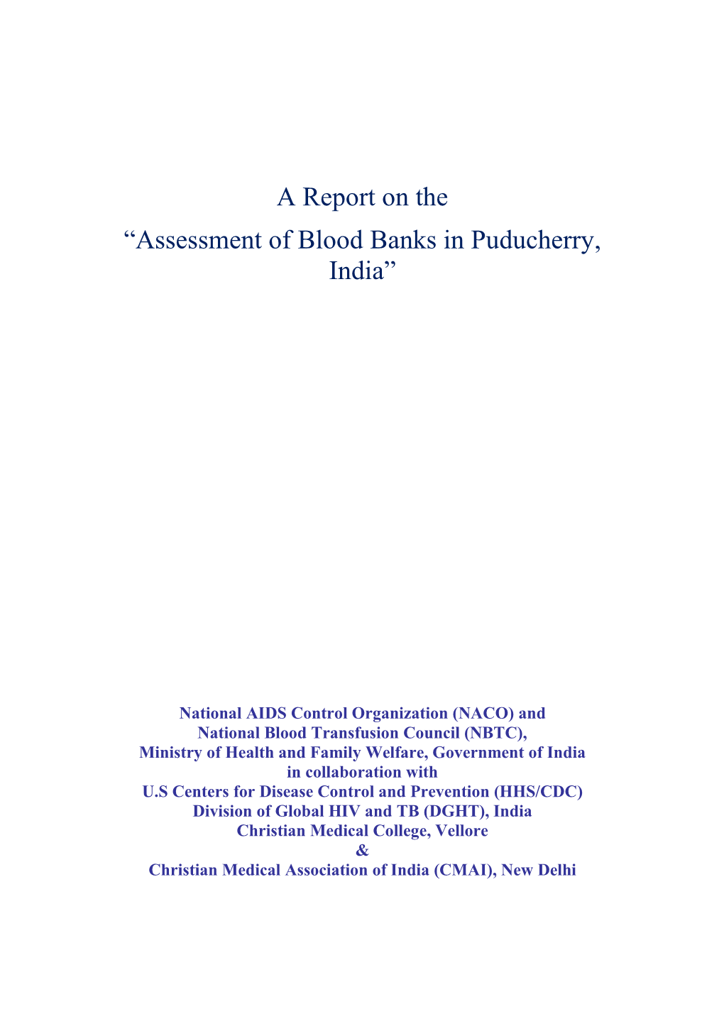 A Report on the “Assessment of Blood Banks in Puducherry, India”