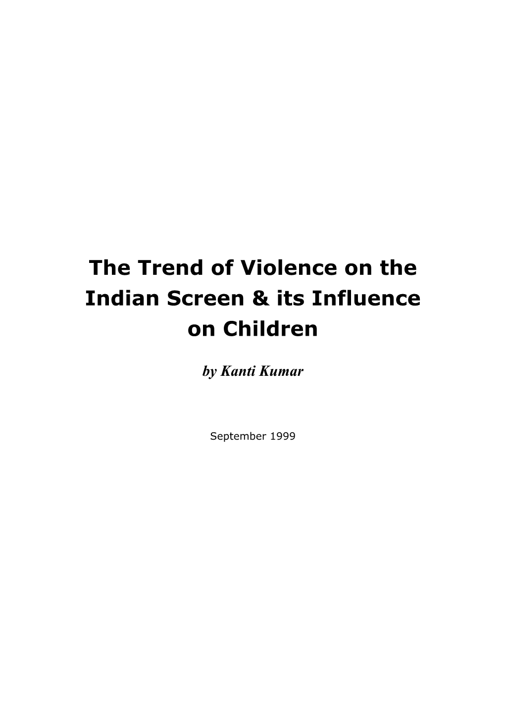 The Trend of Violence on the Indian Screen & Its Influence on Children