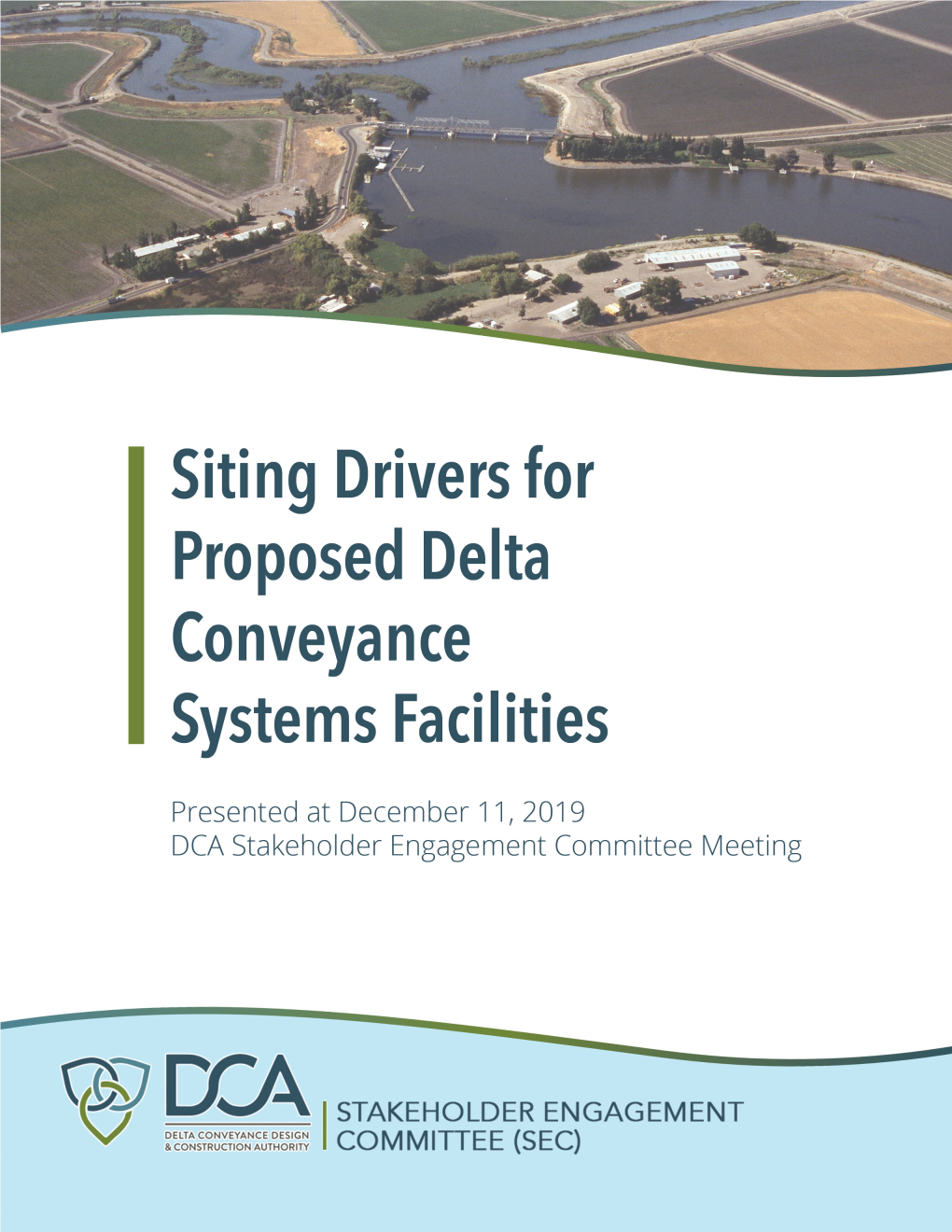 Delta Conveyance Siting Drivers