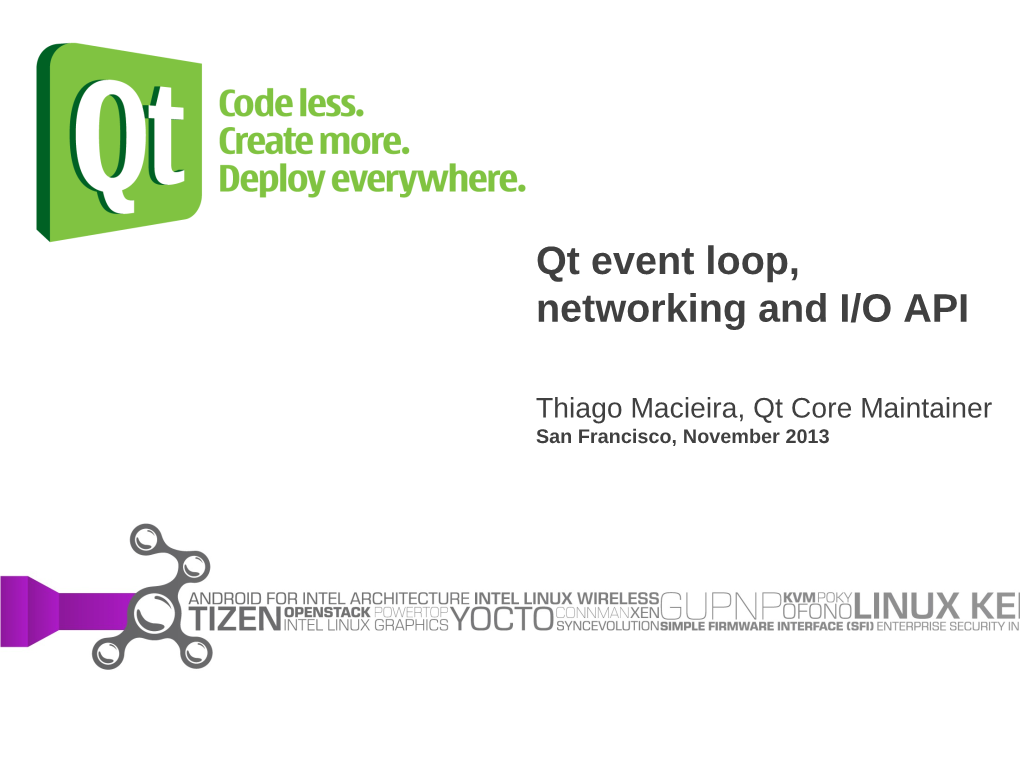 Qt Event Loop, Networking and I/O API