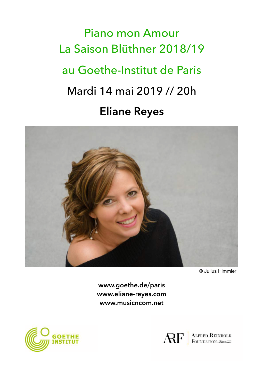 Piano Mon Amour La Saison Blüthner 2018/19 Au Goethe-Institut De Paris Mardi 14 Mai 2019 // 20H Eliane Reyes