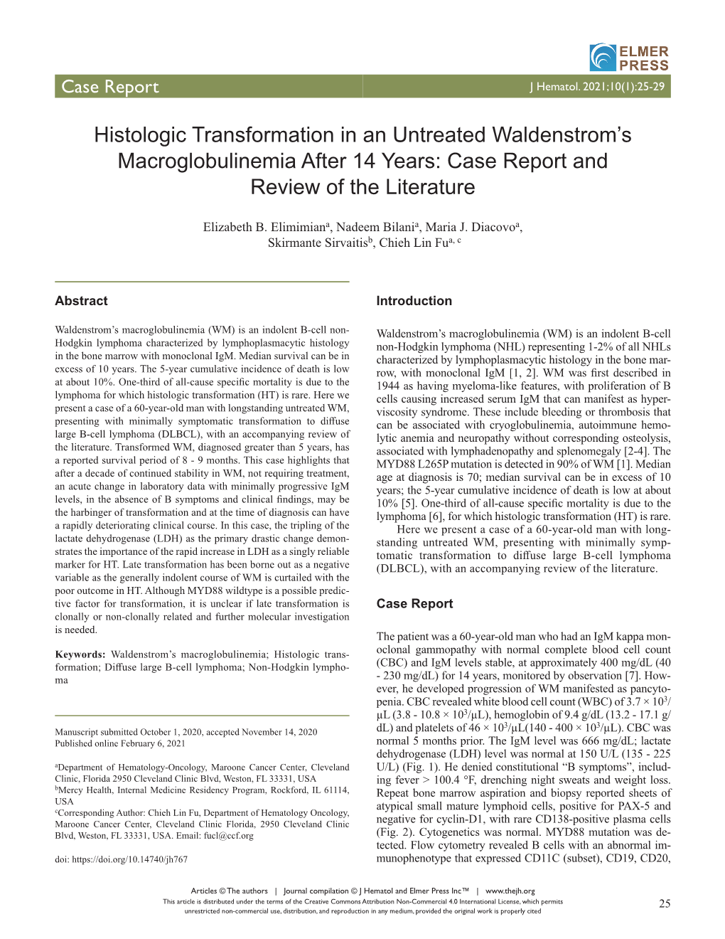 Histologic Transformation in an Untreated Waldenstrom's Macroglobulinemia After 14 Years