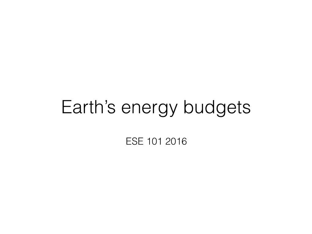 Earth's Energy Budgets