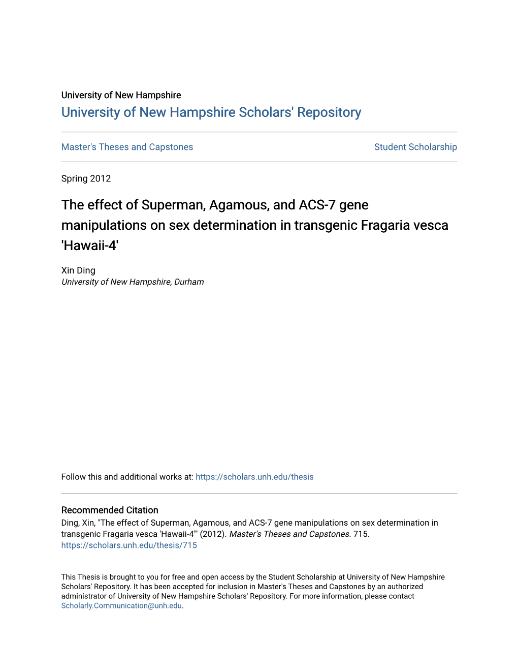 The Effect of Superman, Agamous, and ACS-7 Gene Manipulations on Sex Determination in Transgenic Fragaria Vesca 'Hawaii-4'