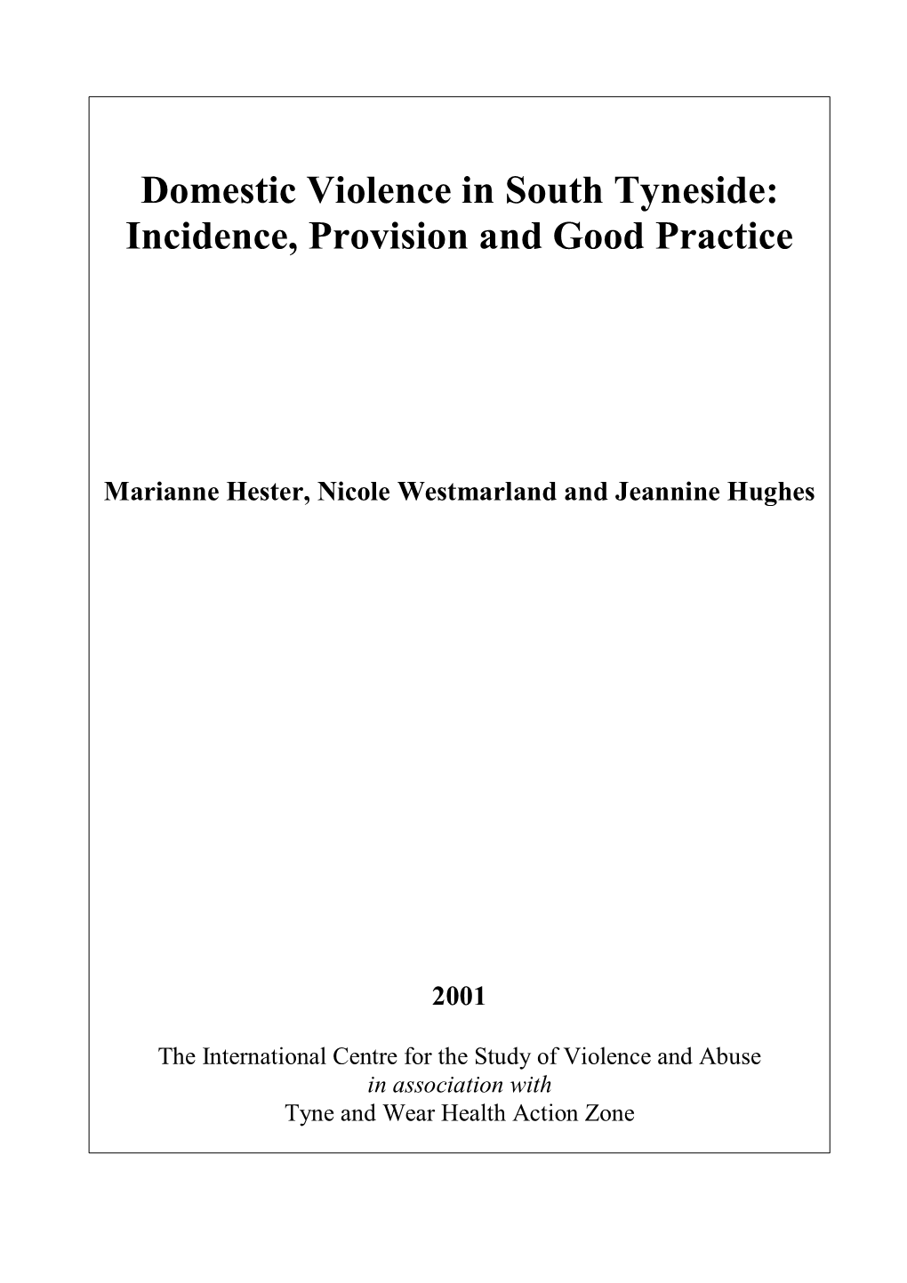 Domestic Violence in South Tyneside: Incidence, Provision and Good Practice