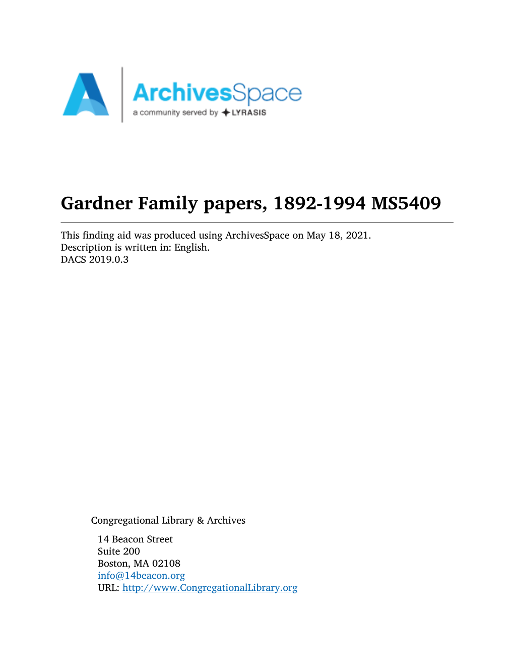 Gardner Family Papers, 1892-1994 MS5409 This Finding Aid Was Produced Using Archivesspace on May 18, 2021