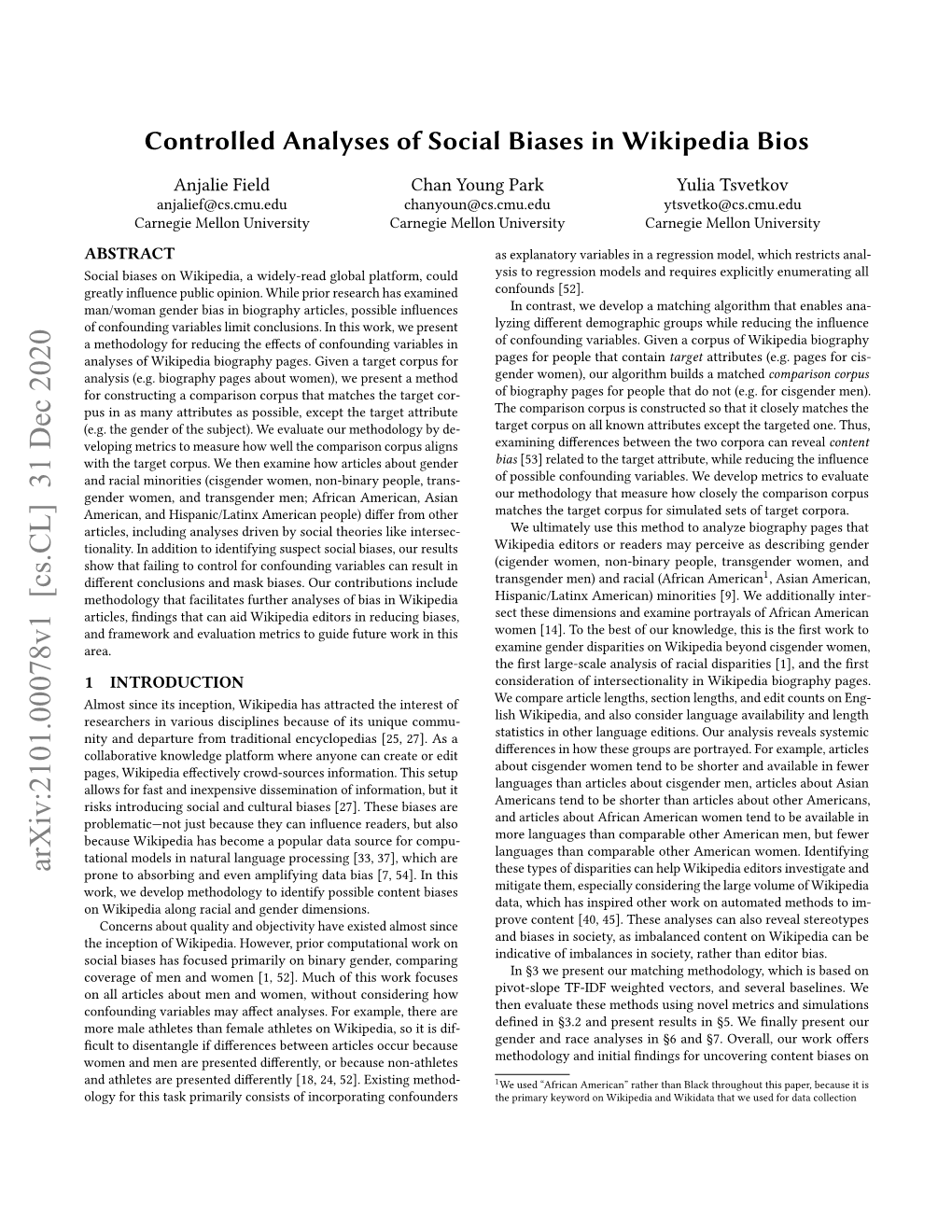 Controlled Analyses of Social Biases in Wikipedia Bios