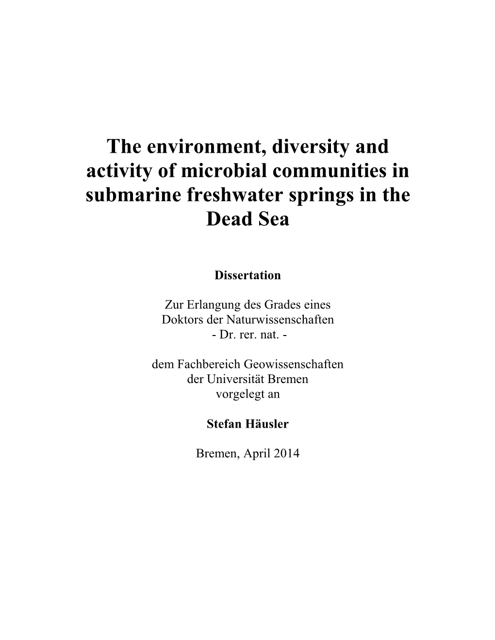 The Environment, Diversity and Activity of Microbial Communities in Submarine Freshwater Springs in the Dead Sea