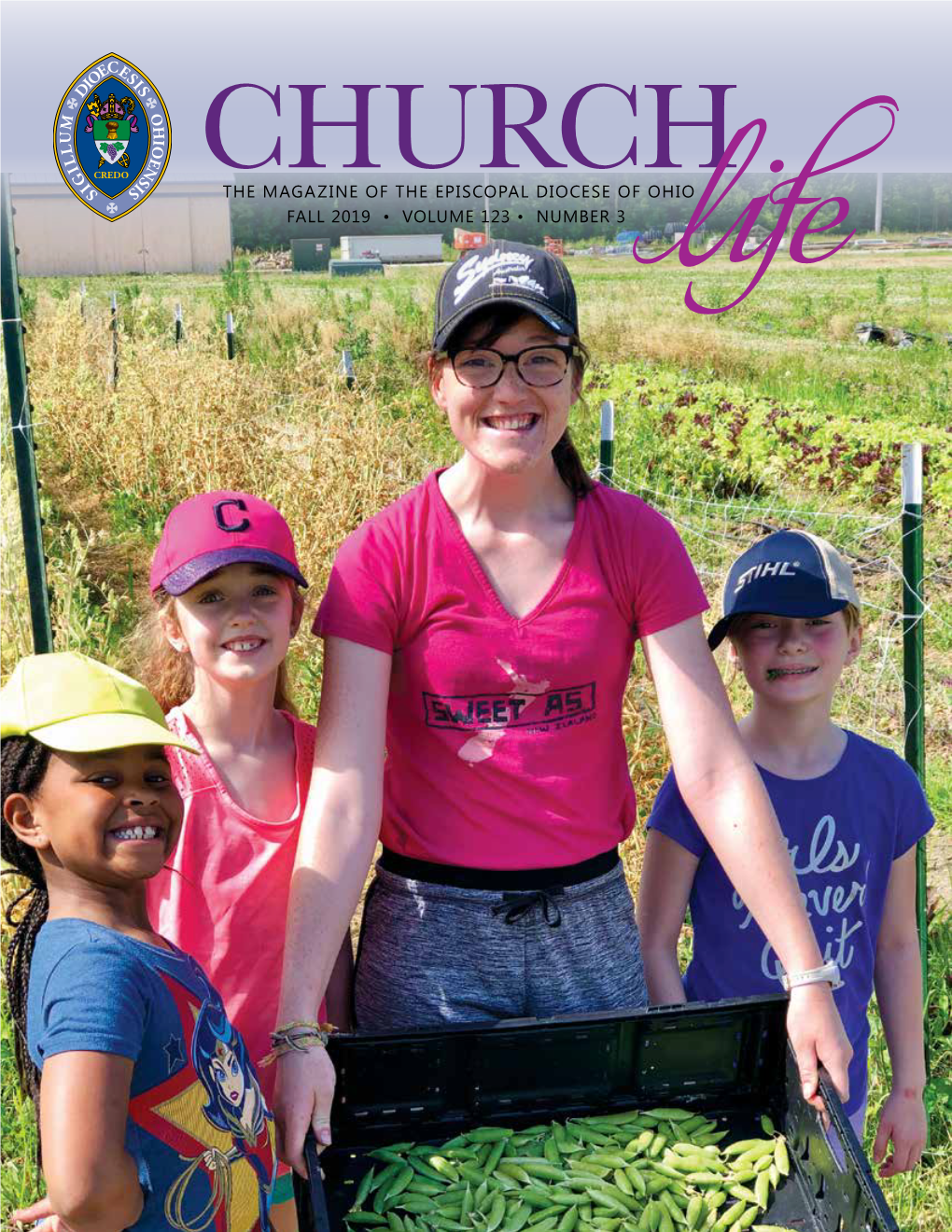 The Magazine of the Episcopal Diocese of Ohio Fall 2019 • Volume 123 • Number 3 the Episcopal Church
