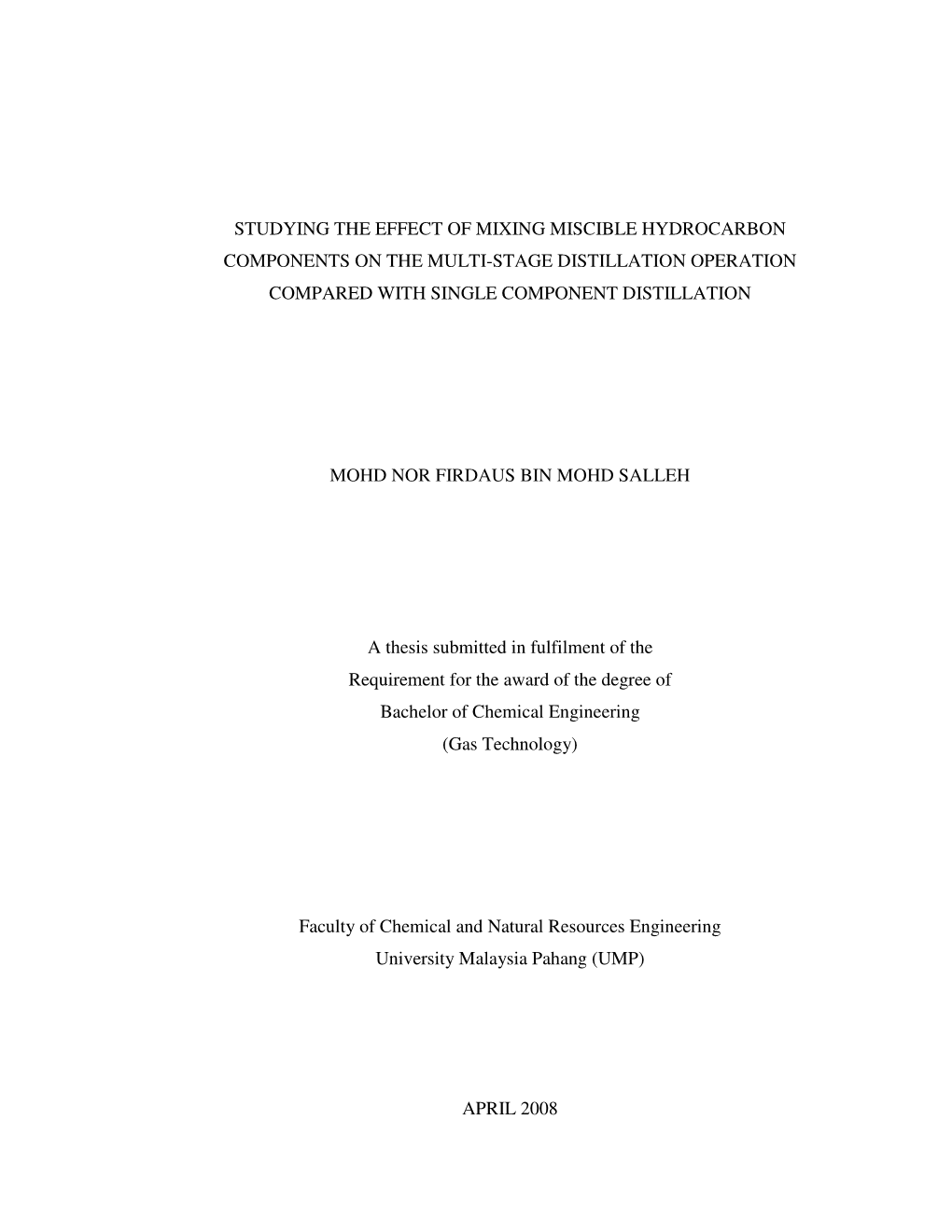 Studying the Effect of Mixing Miscible Hydrocarbon Components on the Multi-Stage Distillation Operation Compared with Single Component Distillation