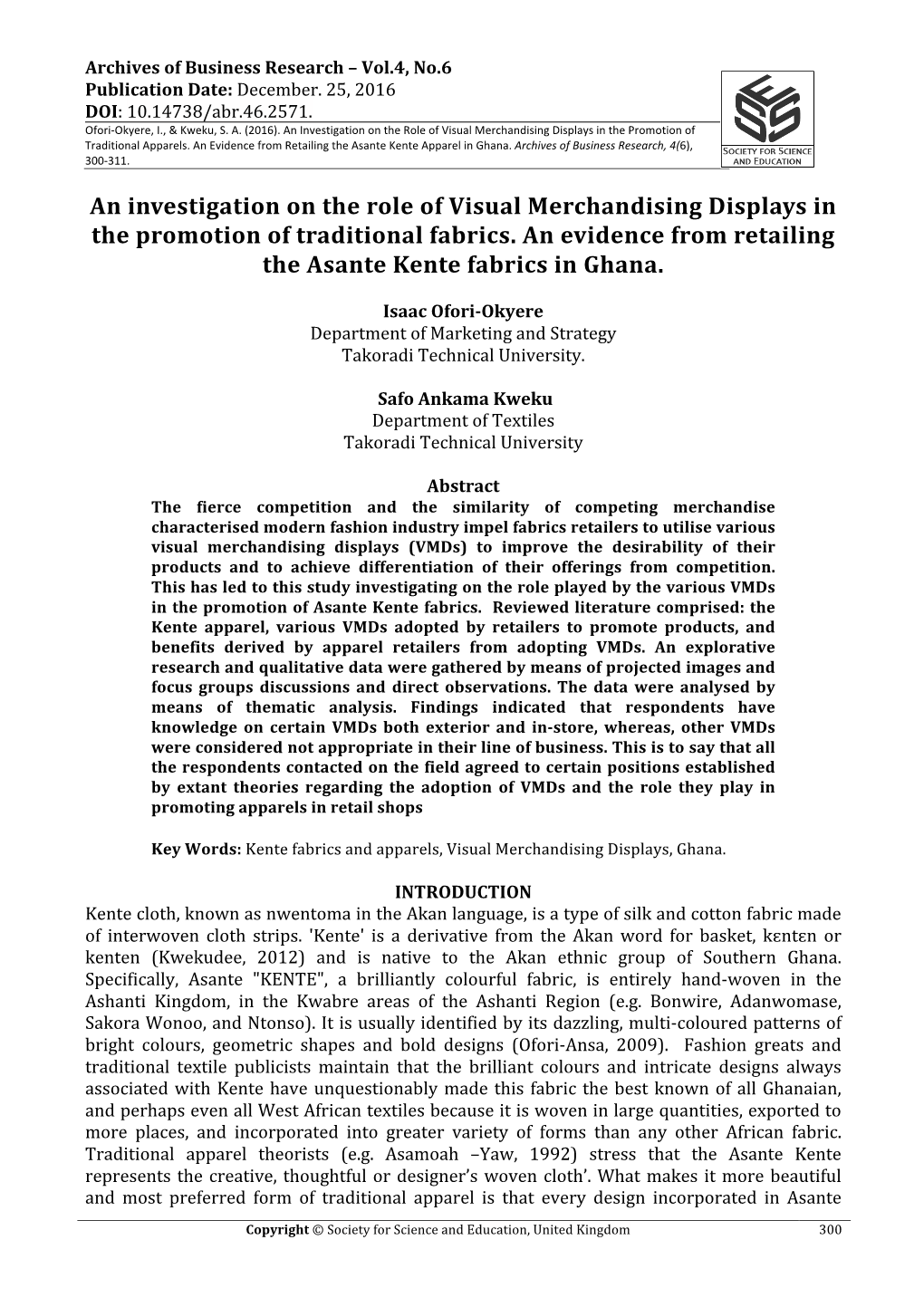 An Investigation on the Role of Visual Merchandising Displays in the Promotion of Traditional Fabrics. an Evidence from Retailing the Asante Kente Fabrics in Ghana