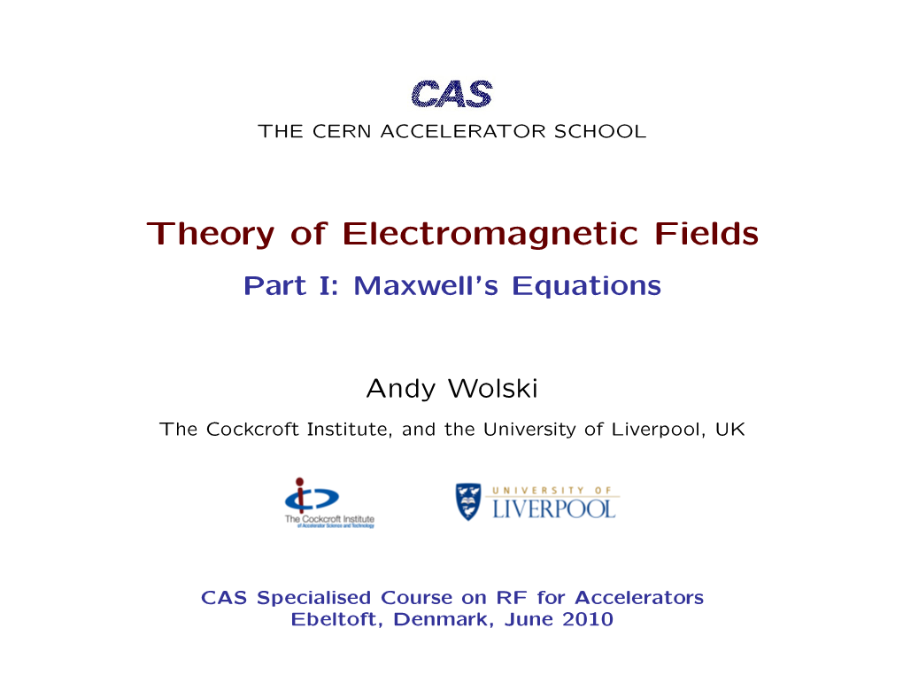 Theory of Electromagnetic Fields Part I: Maxwell’S Equations