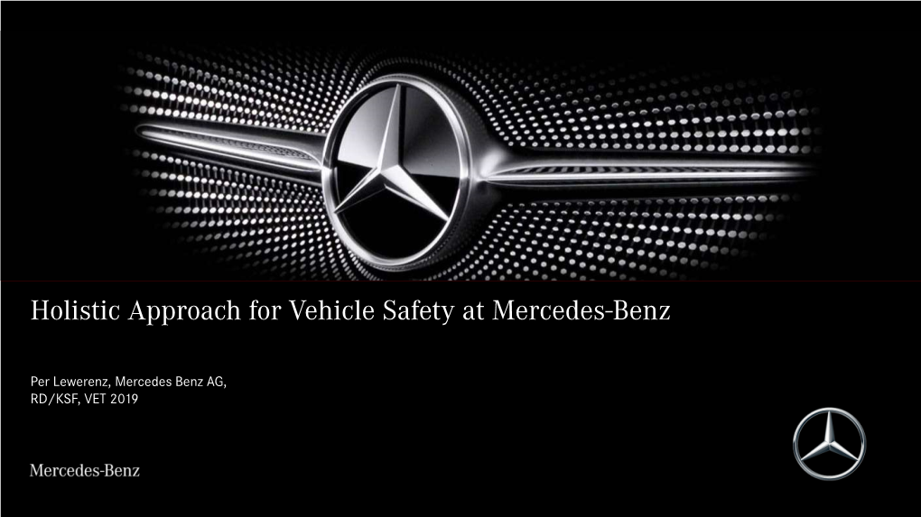 Holistic Approach for Vehicle Safety at Mercedes-Benz