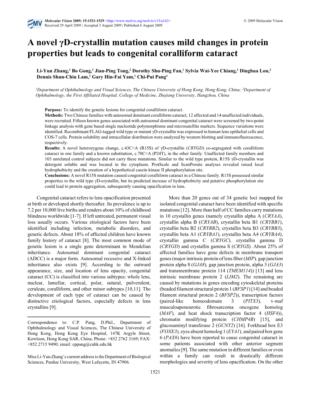 A Novel Γd-Crystallin Mutation Causes Mild Changes in Protein Properties but Leads to Congenital Coralliform Cataract