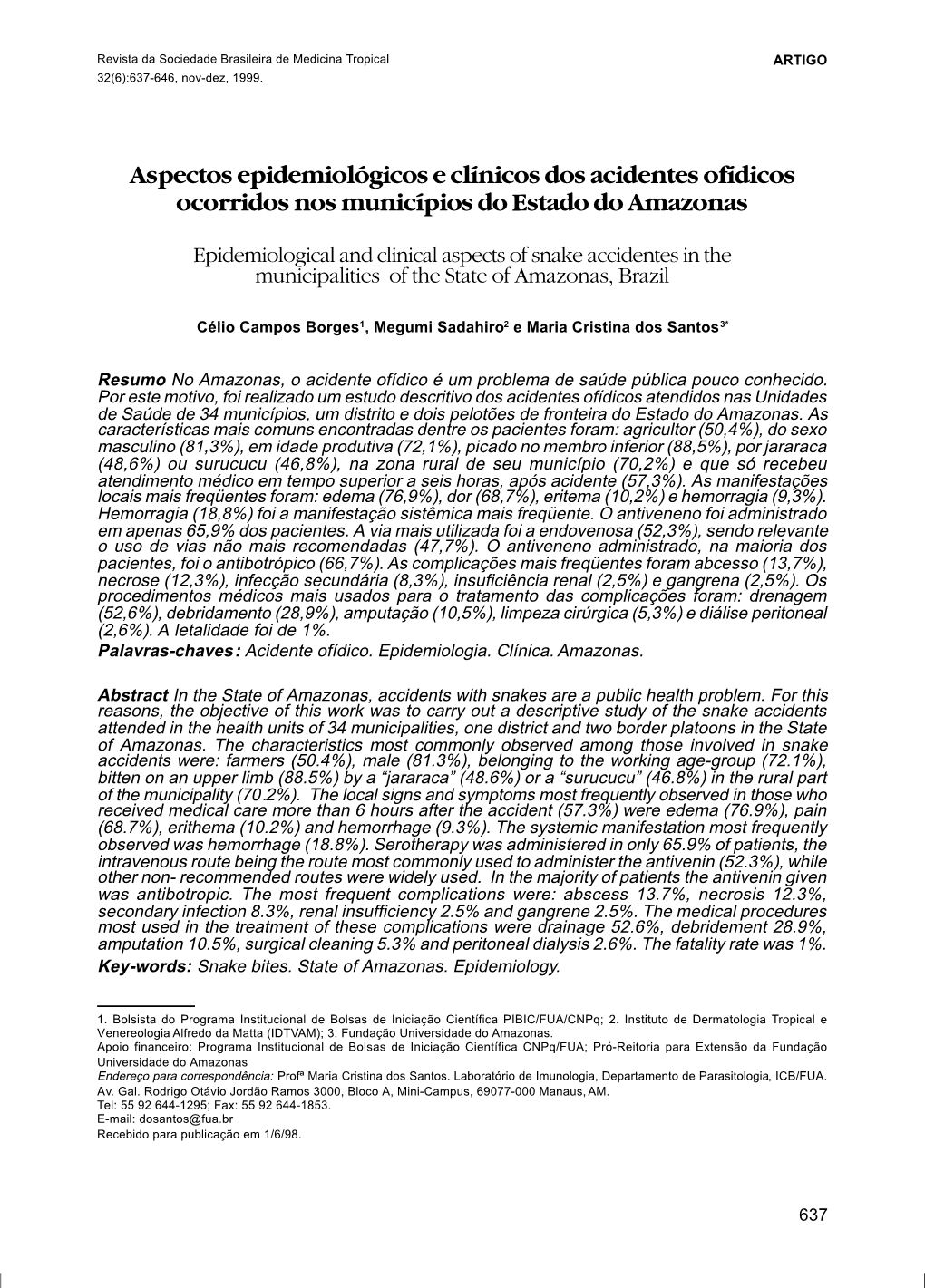 Aspectos Epidemiológicos E Clínicos Dos Acidentes Ofídicos Ocorridos Nos Municípios Do Estado Do Amazonas