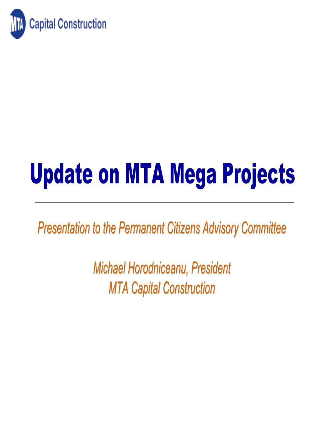 Update on MTA Mega Projects