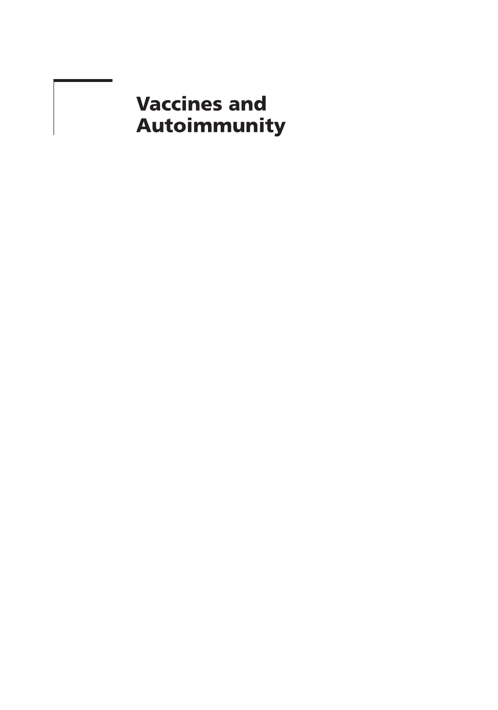 Vaccines and Autoimmunity Vaccines and Autoimmunity