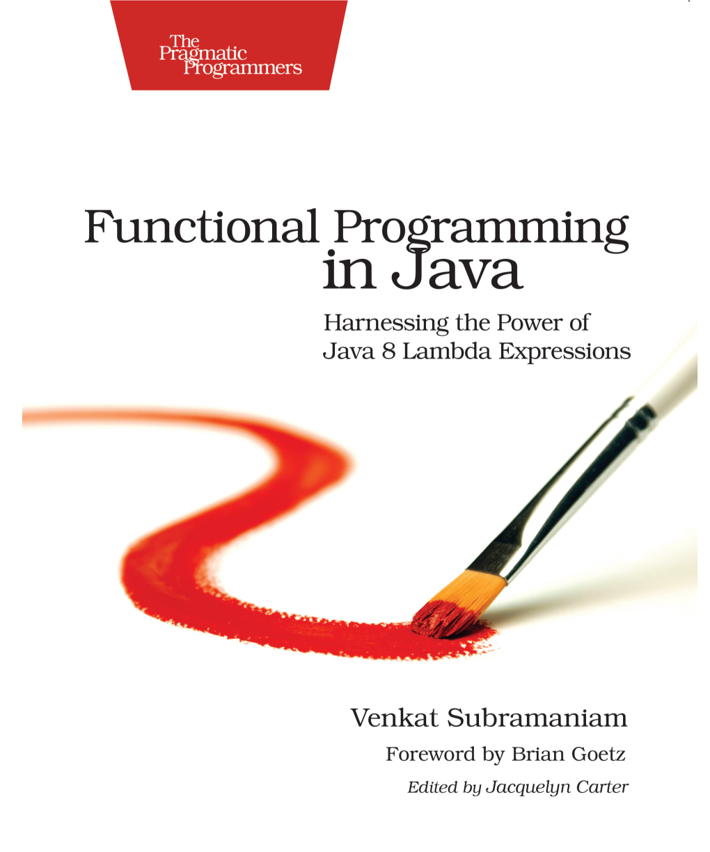 Venkat Subramaniam — «Functional Programming in Java