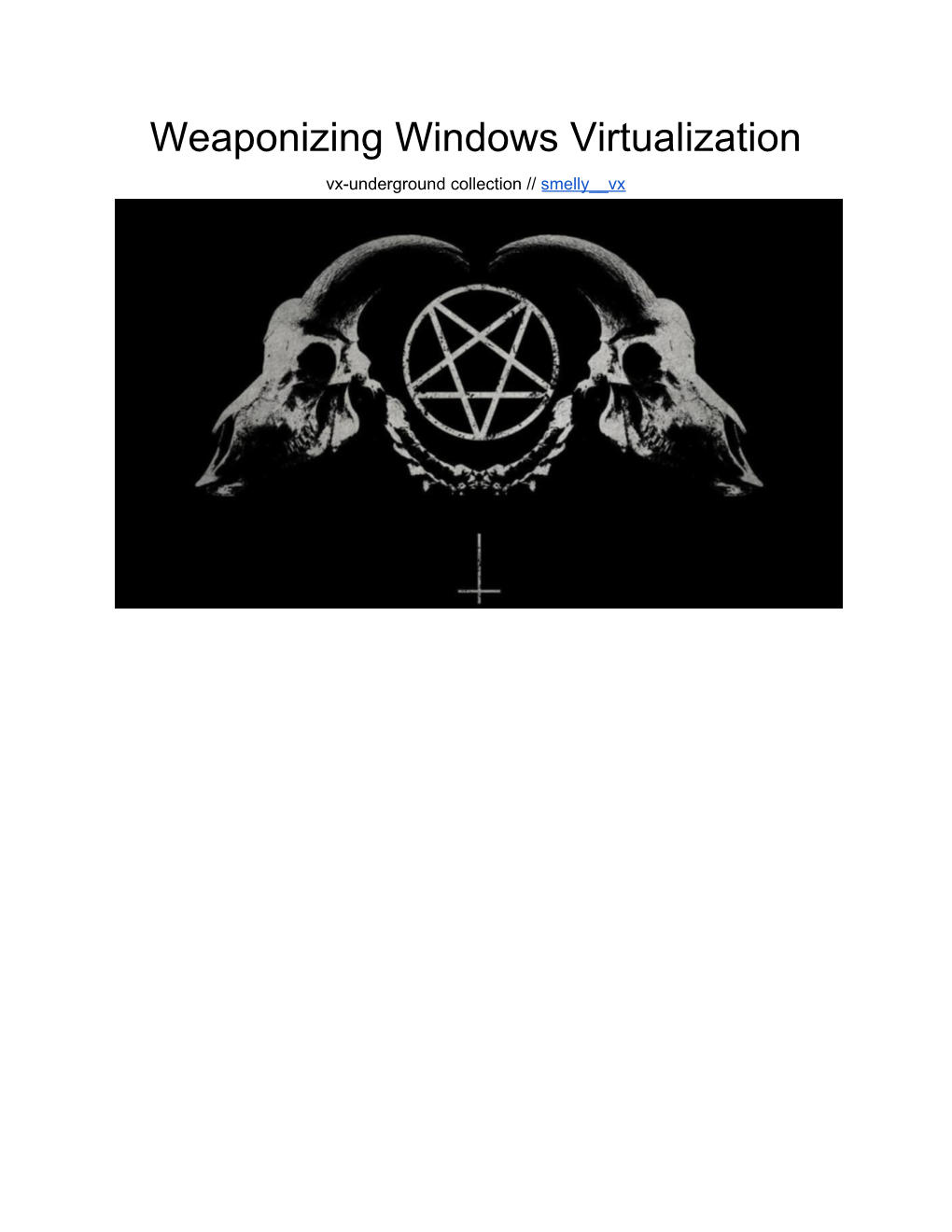 Weaponizing Windows Virtualization Vx-Underground Collection // Smelly__Vx ​