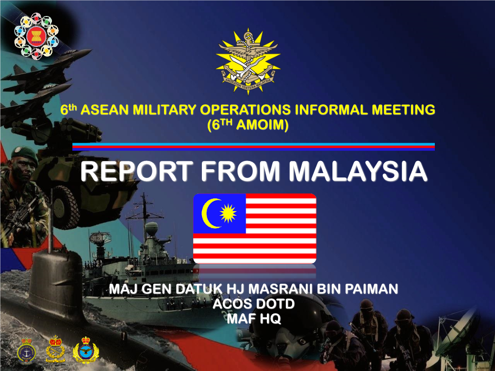 Report from Malaysia