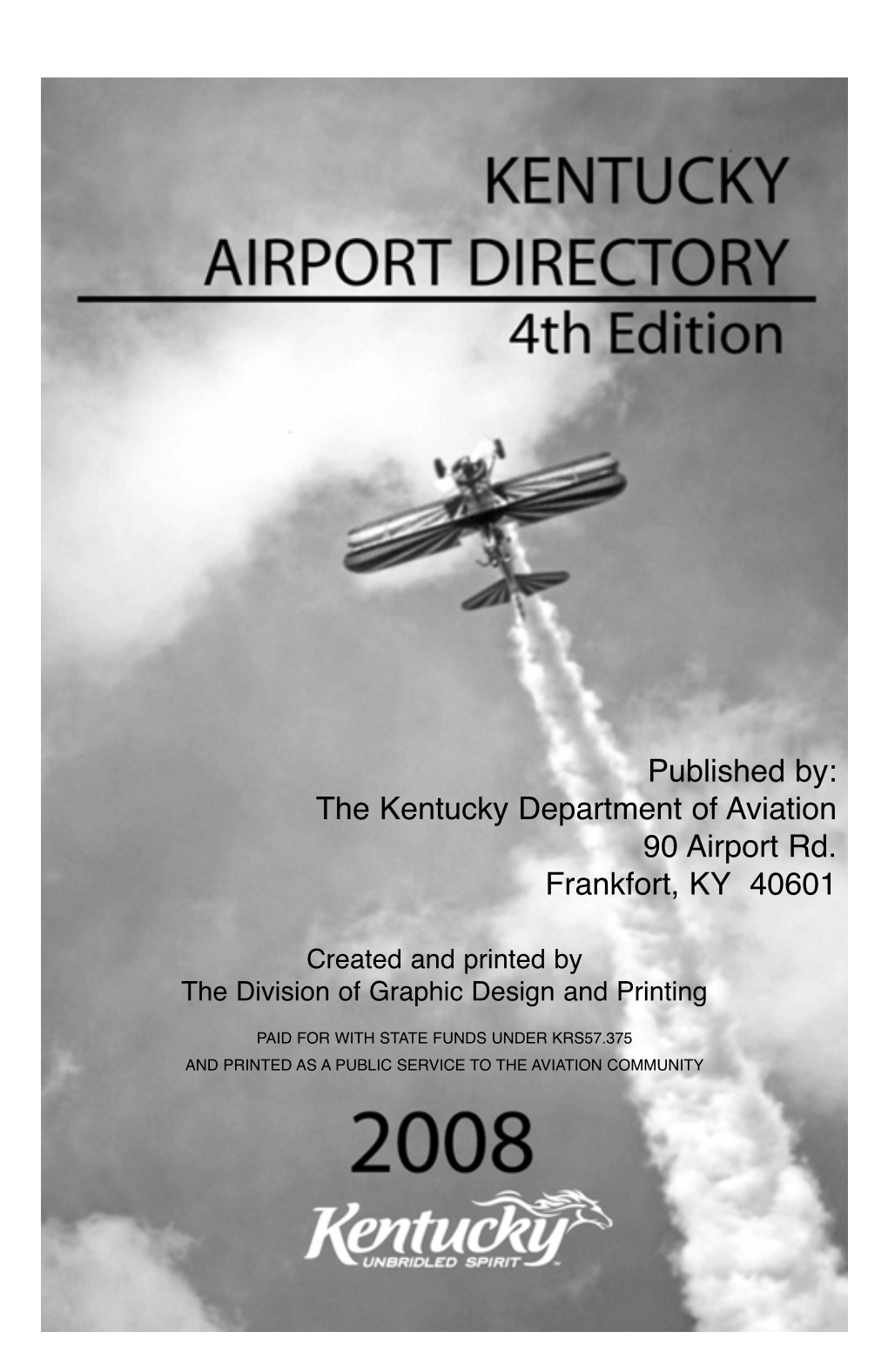 The Kentucky Department of Aviation 90 Airport Rd. Frankfort, KY 40601