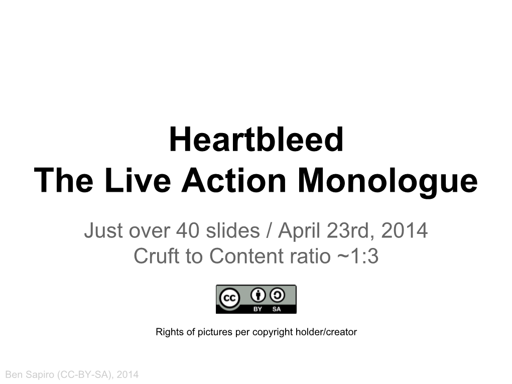 Heartbleed the Live Action Monologue