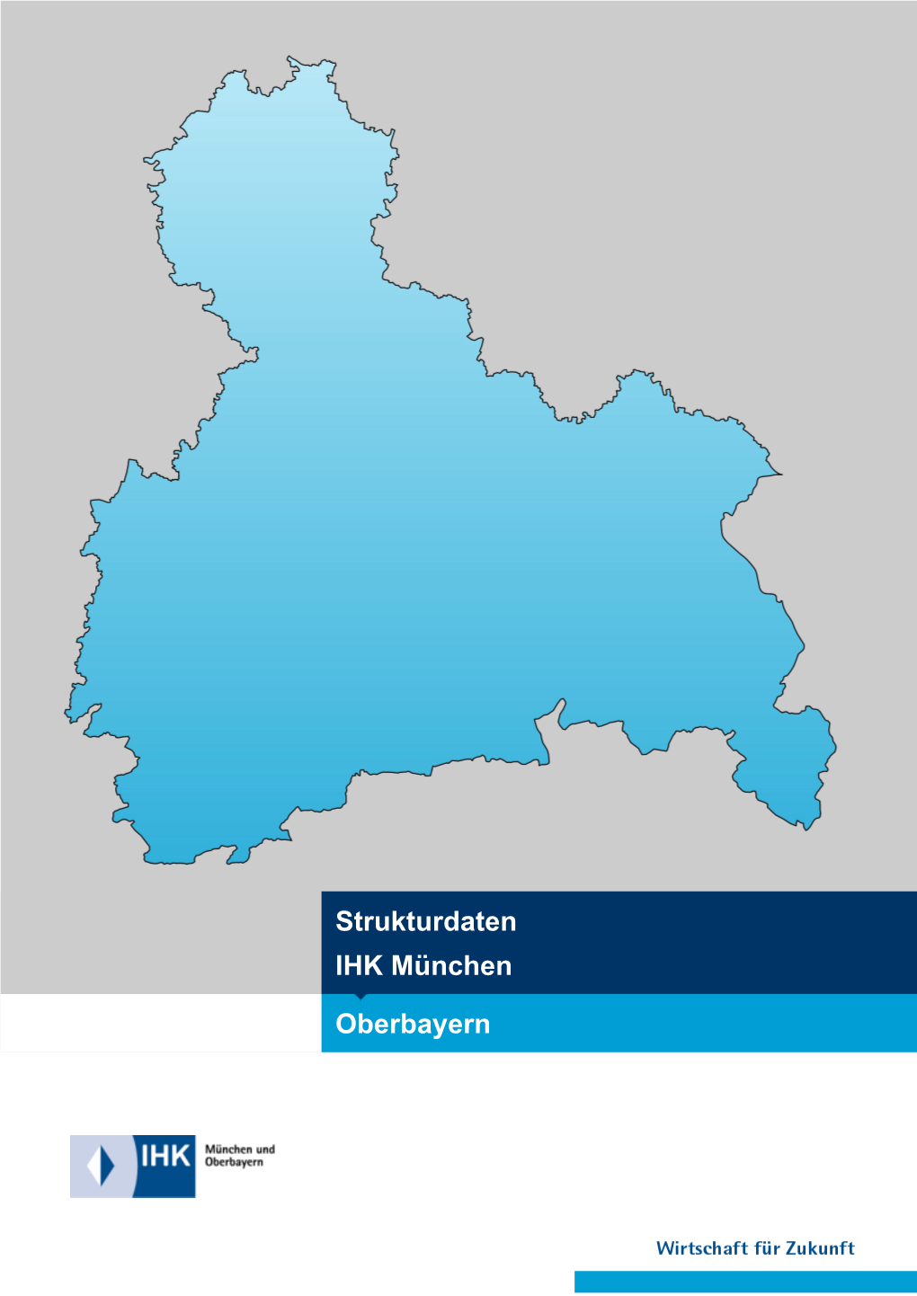 Oberbayern Strukturdaten IHK München