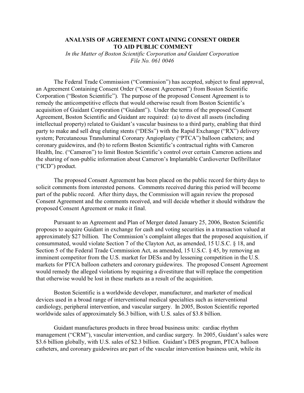 ANALYSIS of AGREEMENT CONTAINING CONSENT ORDER to AID PUBLIC COMMENT in the Matter of Boston Scientific Corporation and Guidant Corporation File No