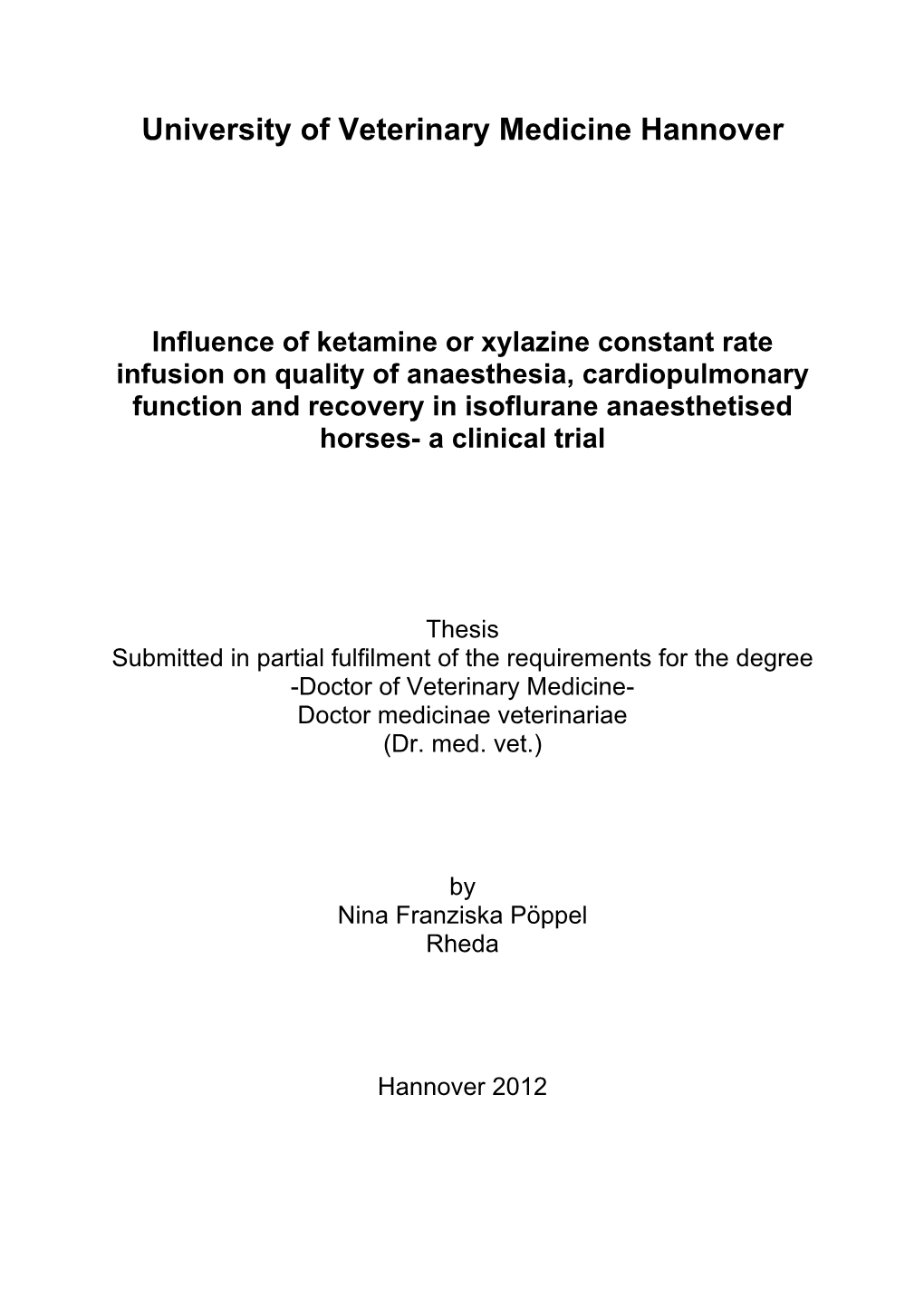 Influence of Ketamine Or Xylazine Constant Rate Infusion on Quality Of